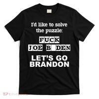 I’d Like To Solve The Puzzle FJB Anti Biden Let’s Go Brandon T-Shirt thumb 0