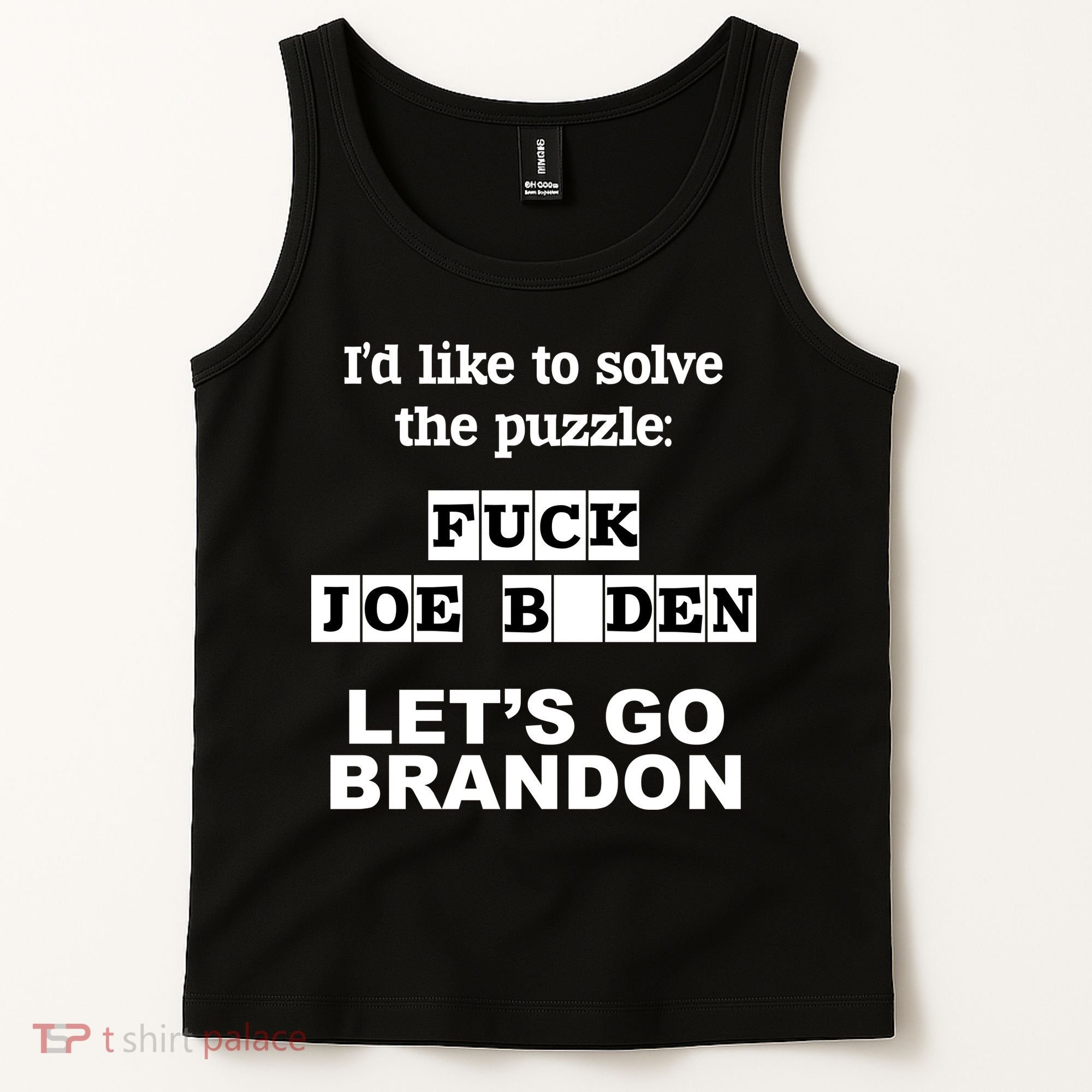 I’d Like To Solve The Puzzle FJB Anti Biden Let’s Go Brandon Tank Top