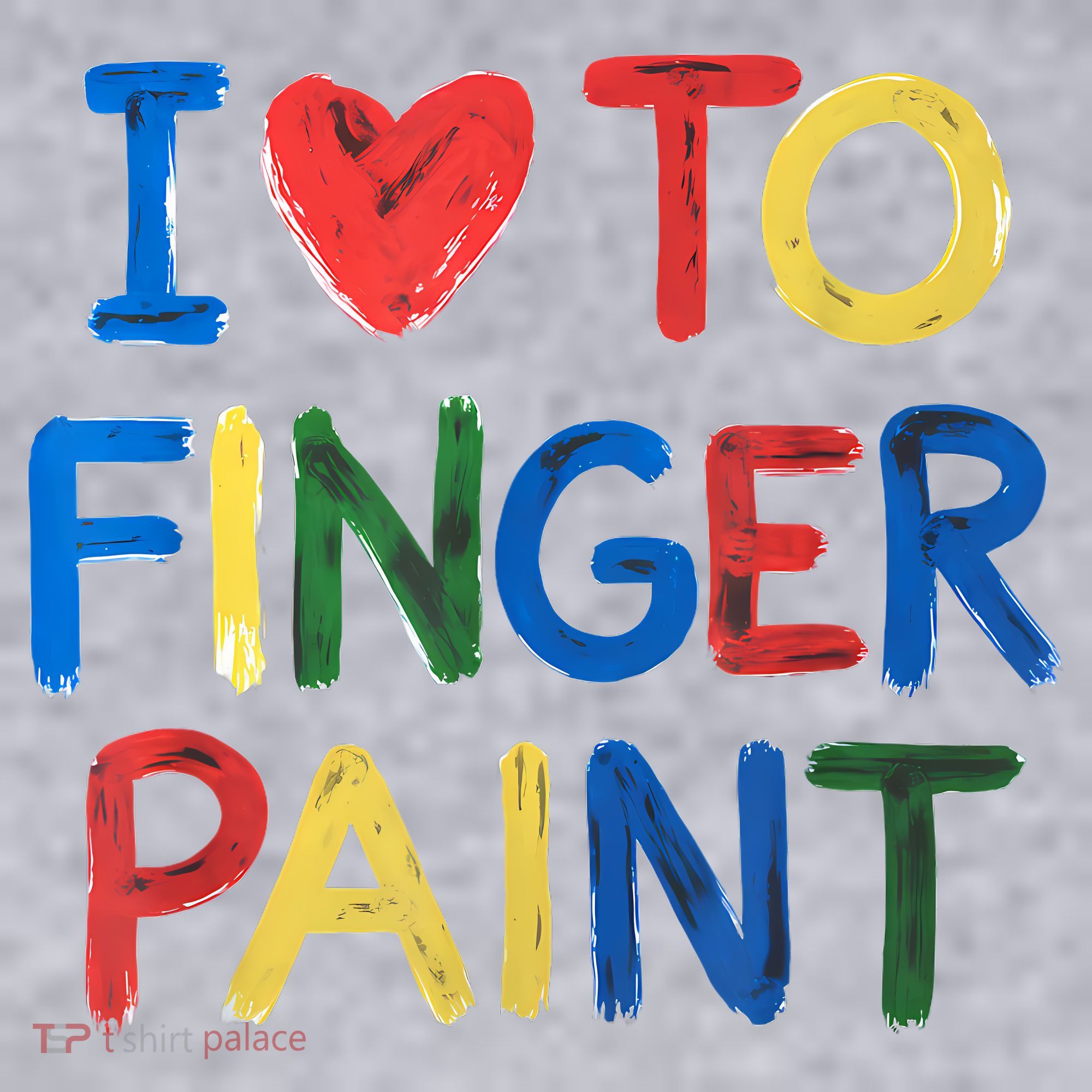 I Love To Finger Paint IM Paint Women's Sweatshirt