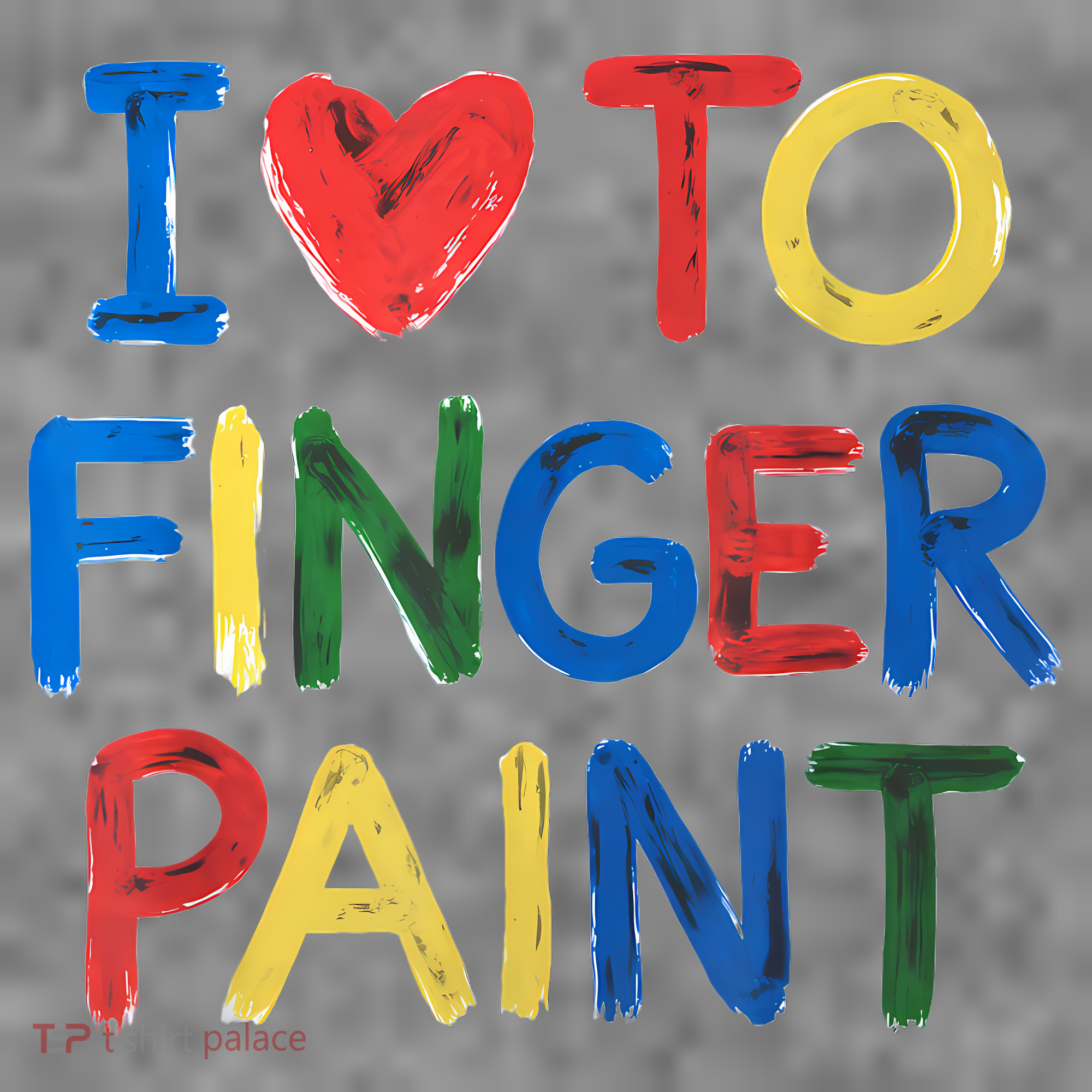 I Love To Finger Paint IM Paint Toddler Hoodie