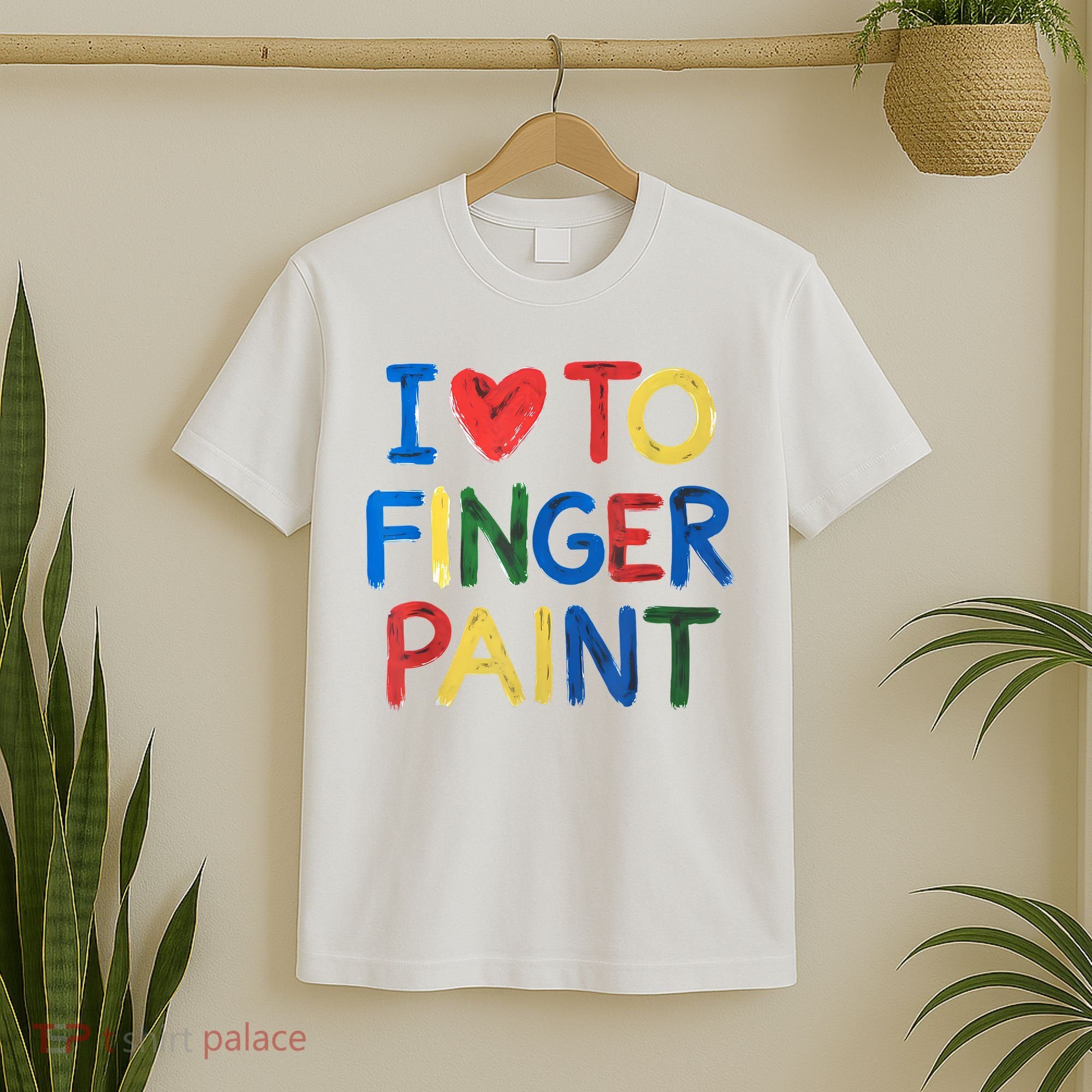 I Love To Finger Paint IM Paint T-Shirt