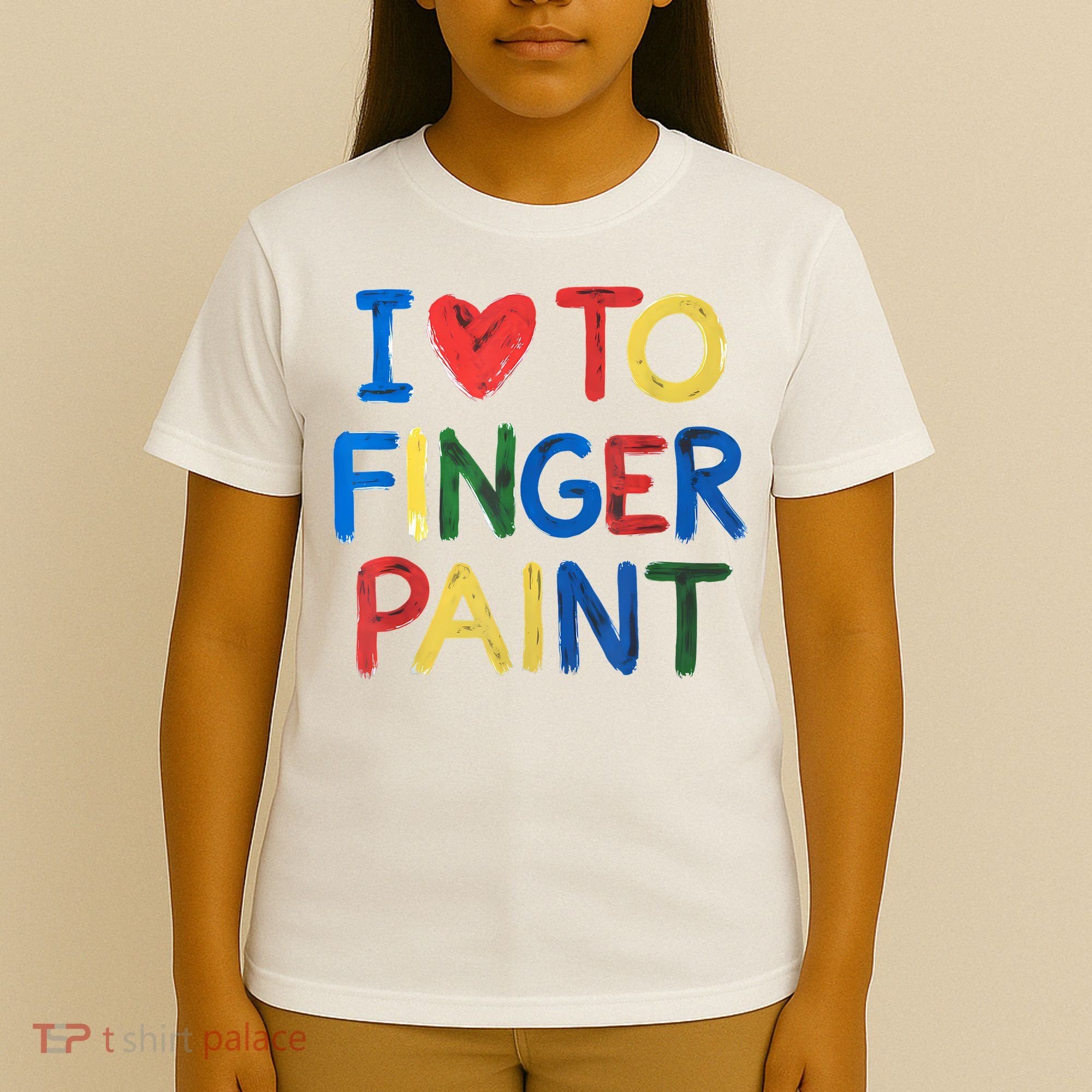 I Love To Finger Paint IM Paint T-Shirt