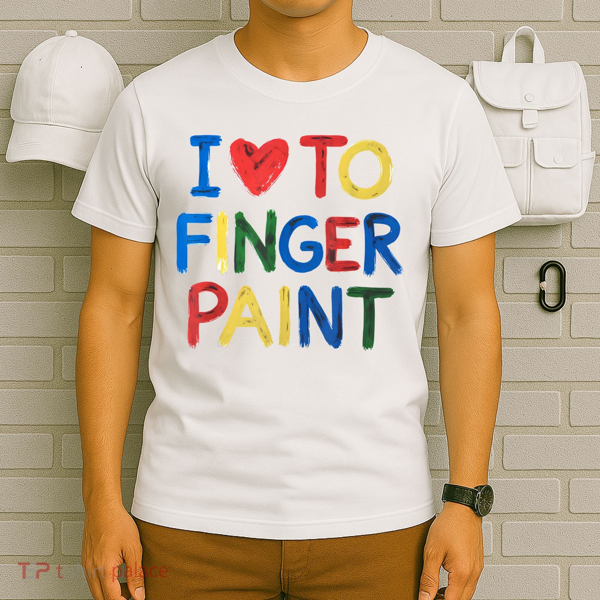 I Love To Finger Paint IM Paint T-Shirt