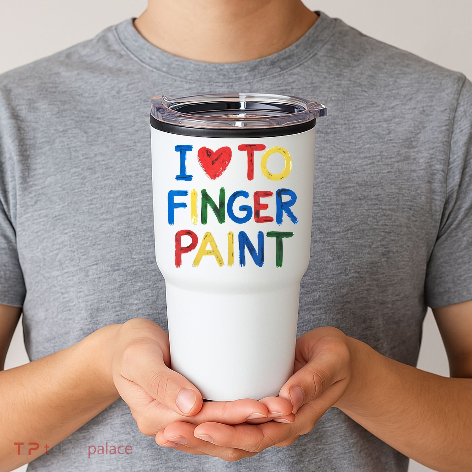 I Love To Finger Paint IM Paint Tumbler