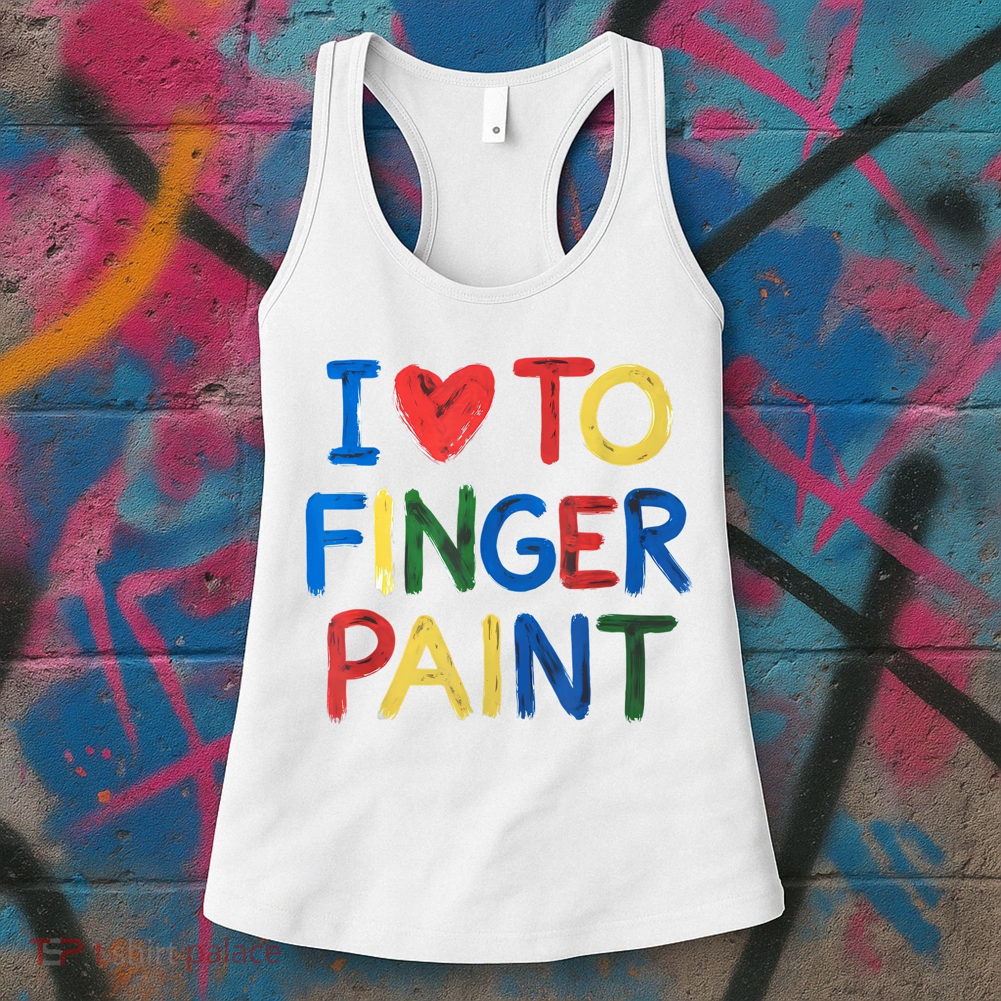 I Love To Finger Paint IM Paint Women's Tank Top