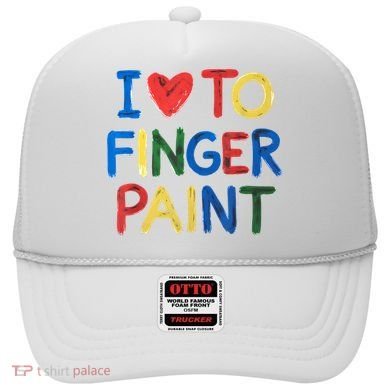 I Love To Finger Paint IM Paint Hat