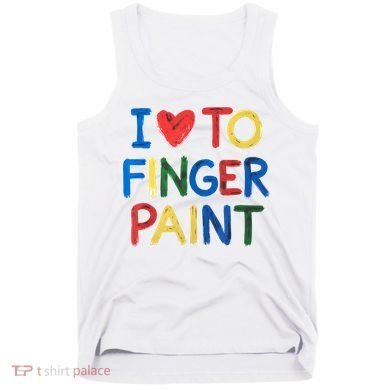 I Love To Finger Paint IM Paint Tank Top