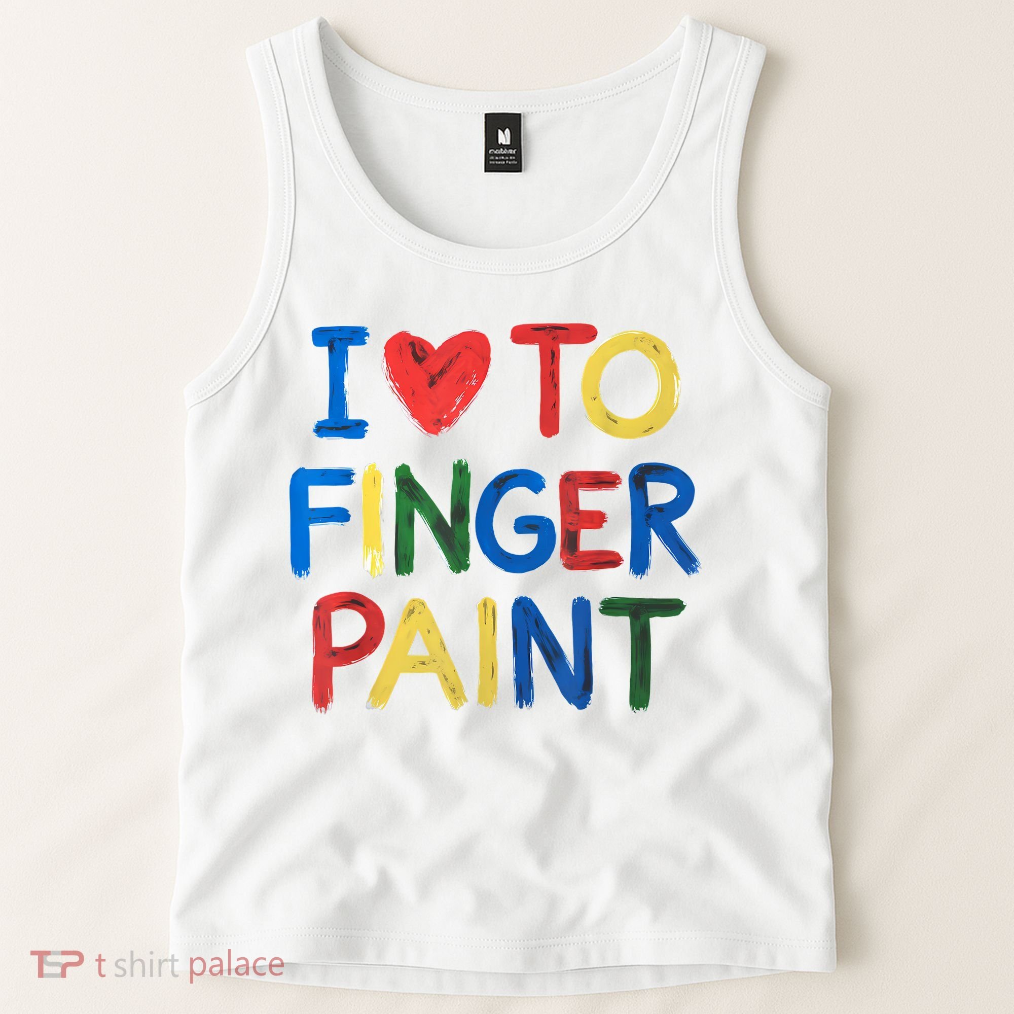I Love To Finger Paint IM Paint Tank Top