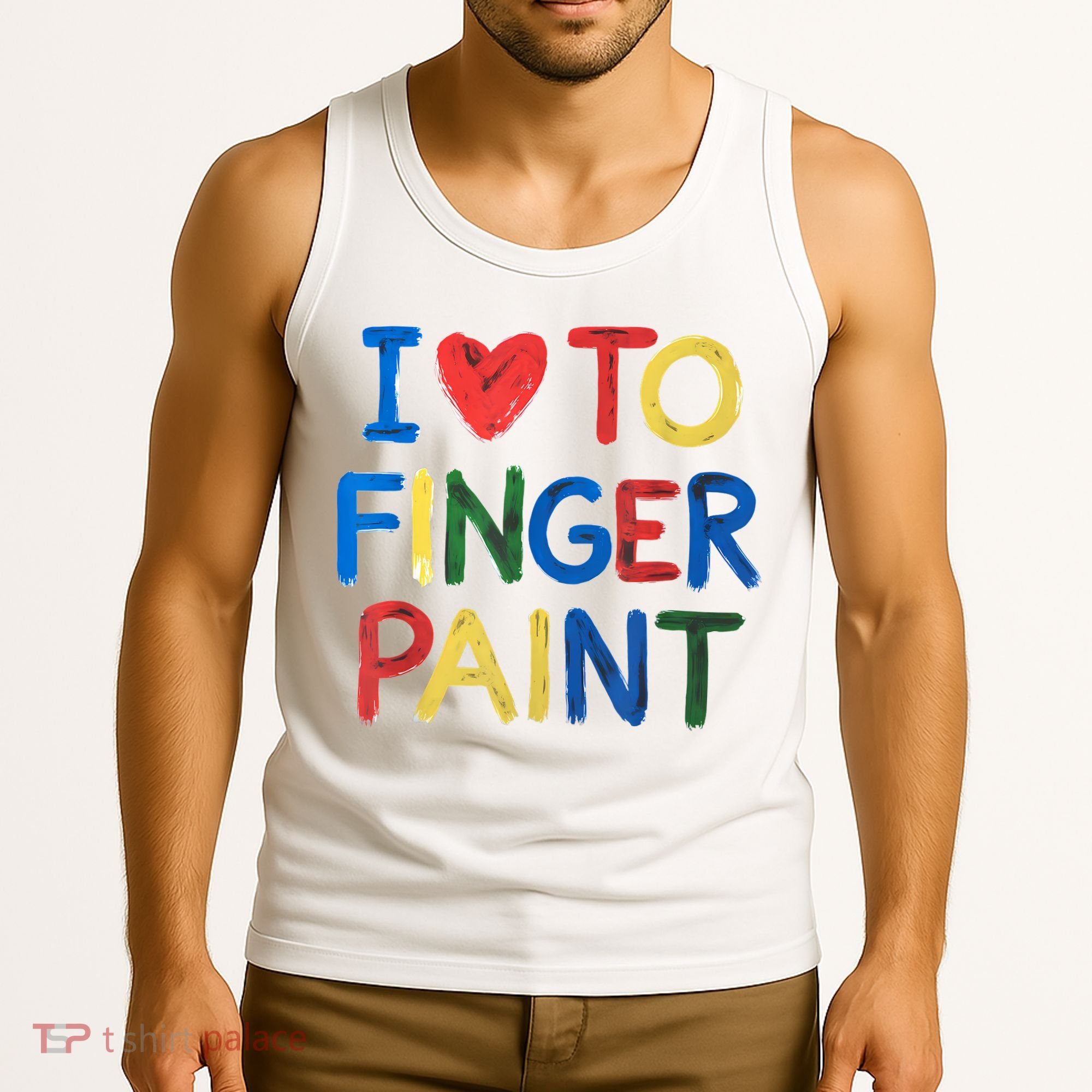 I Love To Finger Paint IM Paint Tank Top