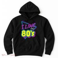 I Love The 80S I Love The 80s Hoodie thumb 0