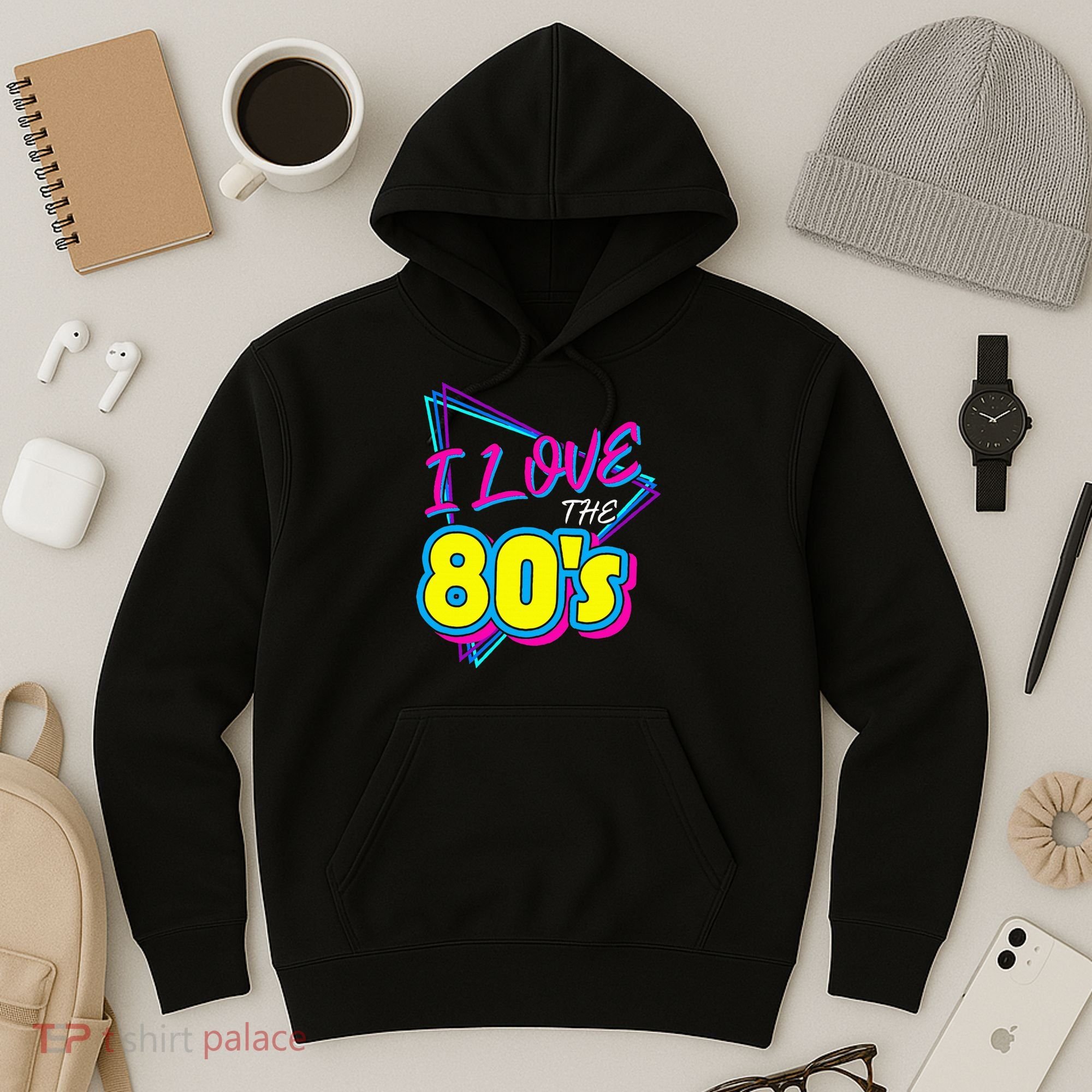 I Love The 80S I Love The 80s Hoodie