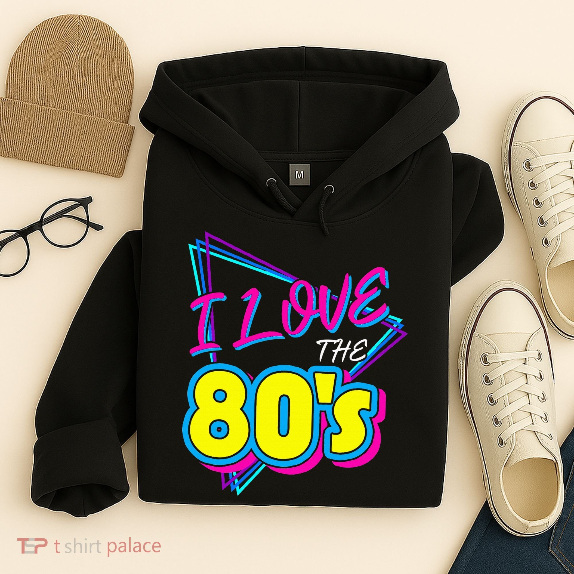 I Love The 80S I Love The 80s Hoodie