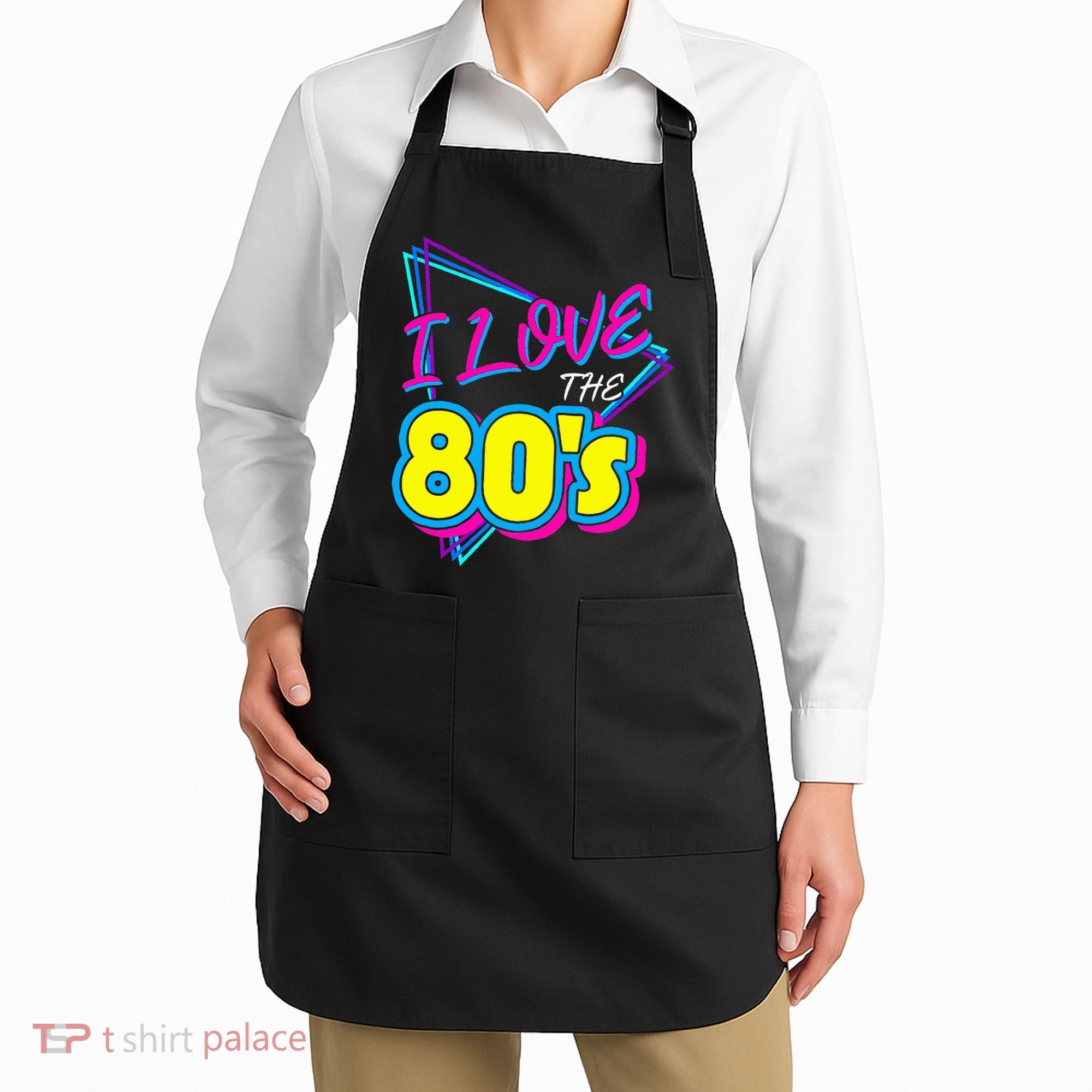 I Love The 80S I Love The 80s Apron
