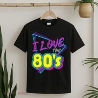 I Love The 80S I Love The 80s T-Shirt thumb 2