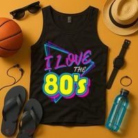 I Love The 80S I Love The 80s Tank Top thumb 4