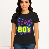 I Love The 80S I Love The 80s Women's T-Shirt thumb 4