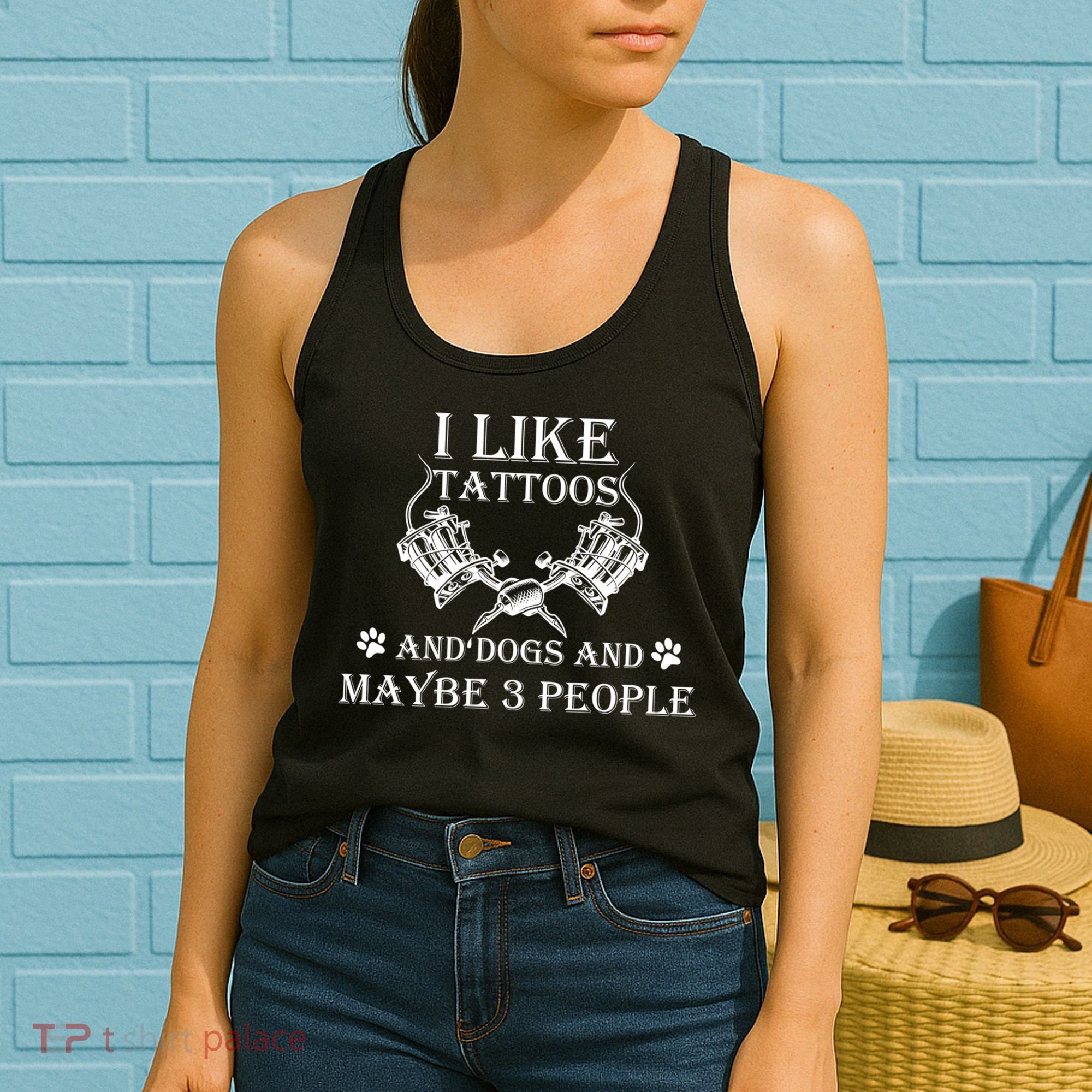 I Like Tattoos And Dogs And Maybe 3 People Cute Gift Women's Tank Top