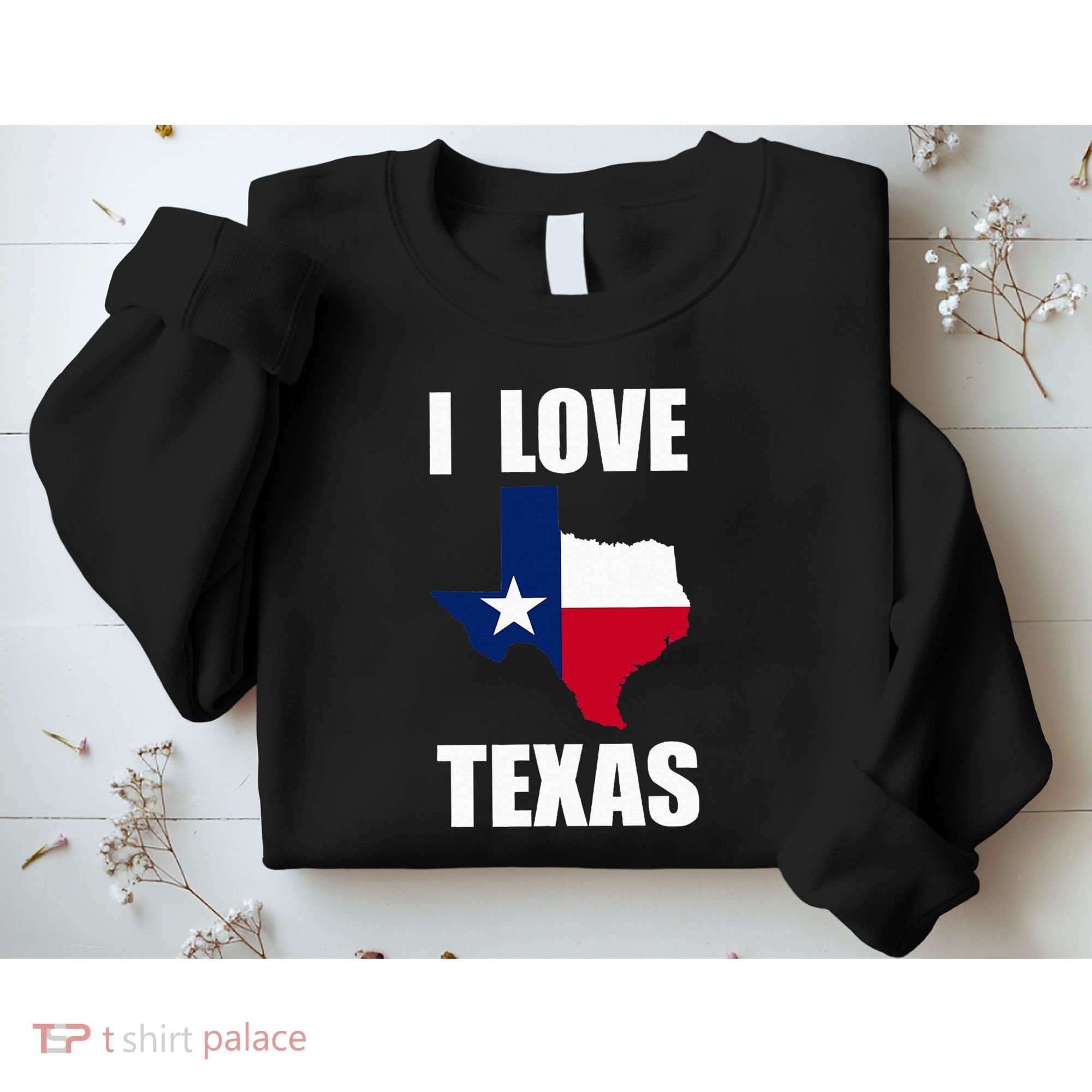 I Love Texas Sweatshirt