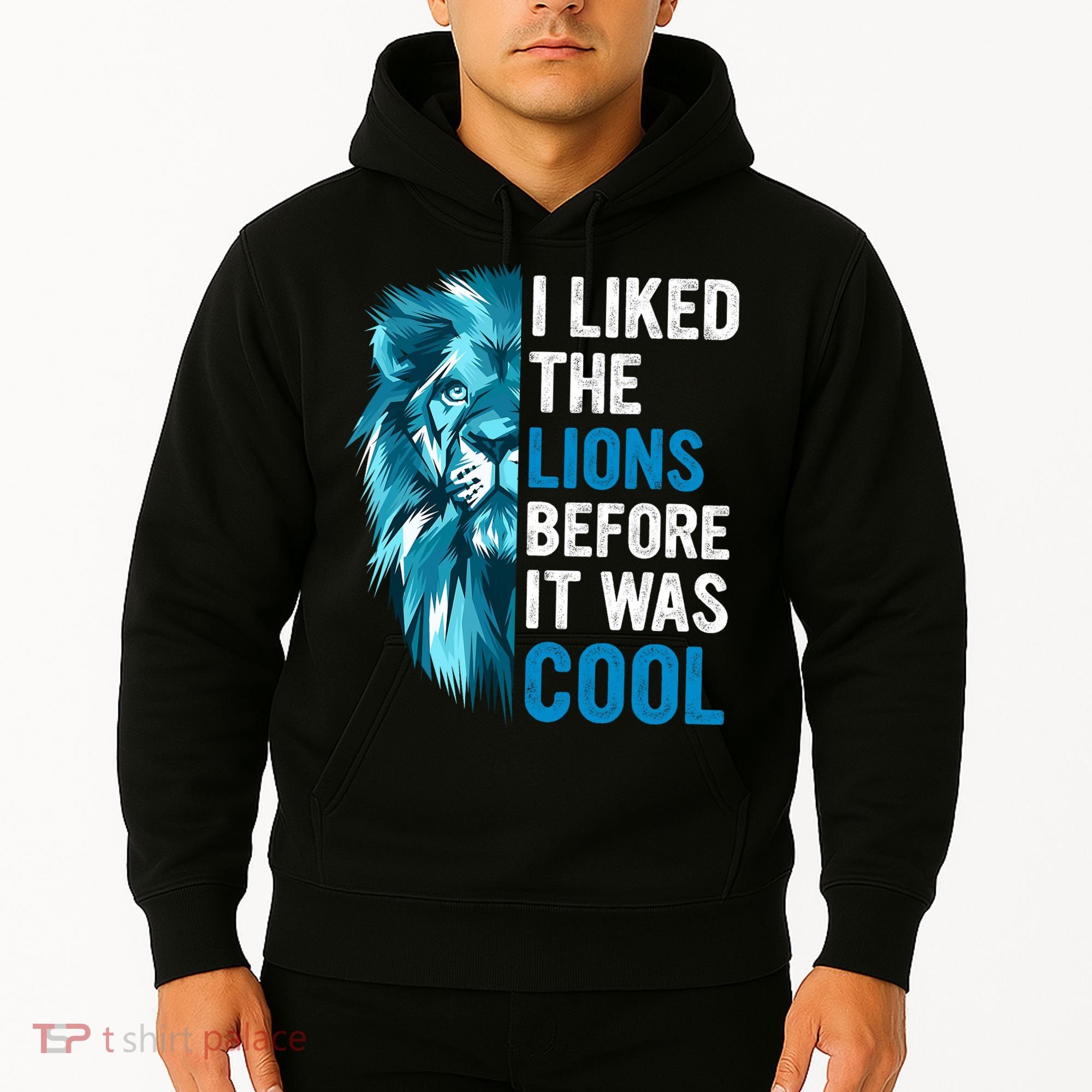 I Liked The Lions Before It Was Cool Trending Hoodie