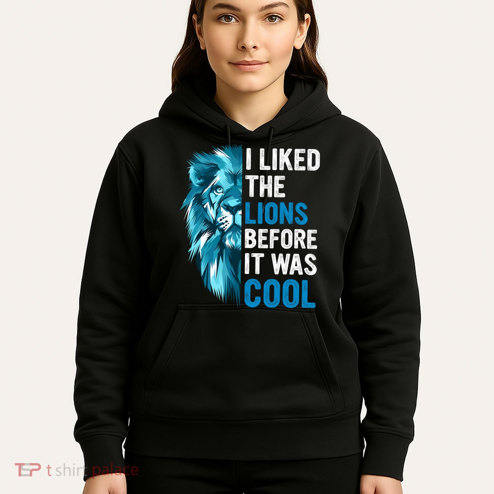I Liked The Lions Before It Was Cool Trending Hoodie