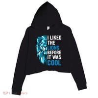 I Liked The Lions Before It Was Cool Trending Crop Fleece Hoodie thumb 0