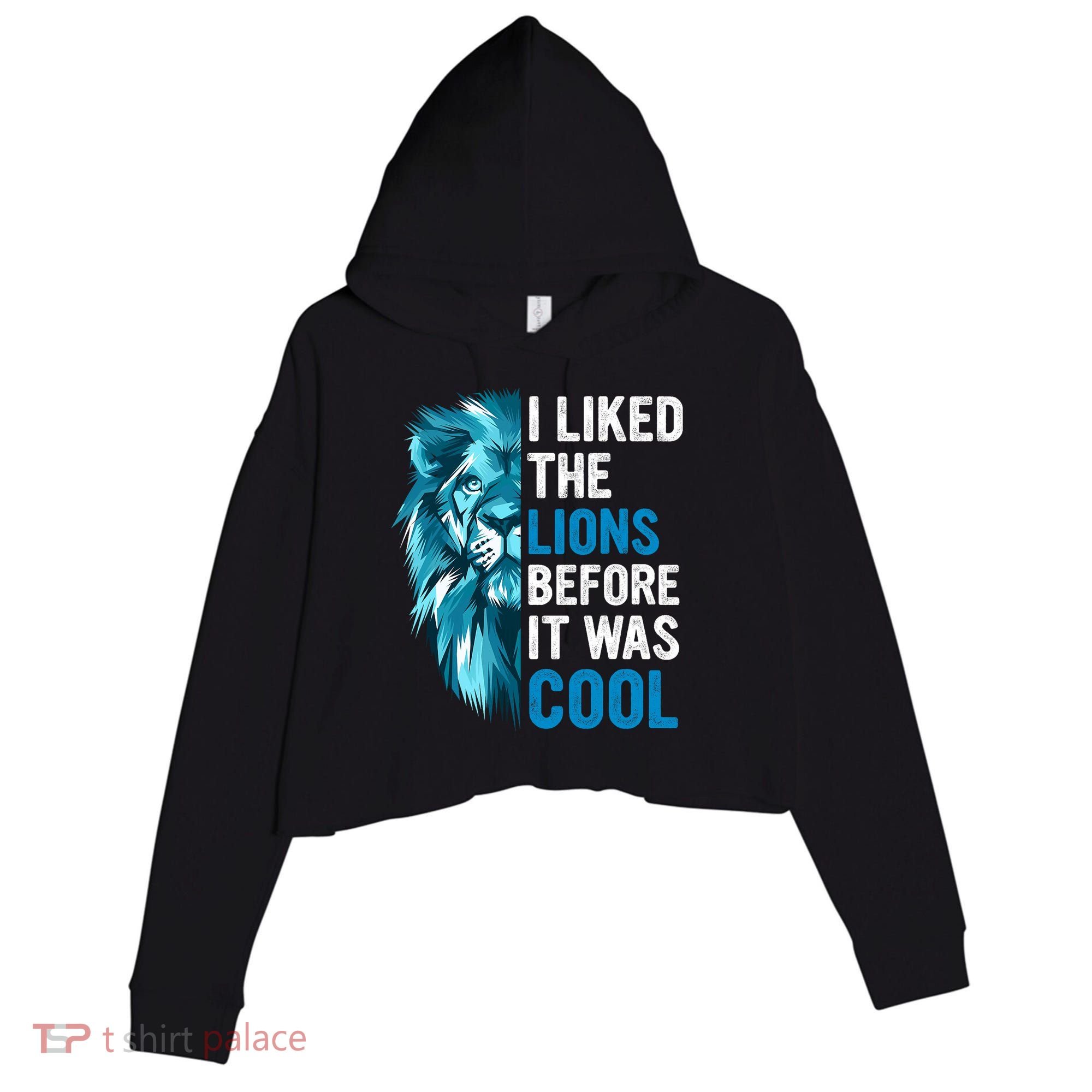 I Liked The Lions Before It Was Cool Trending Crop Fleece Hoodie
