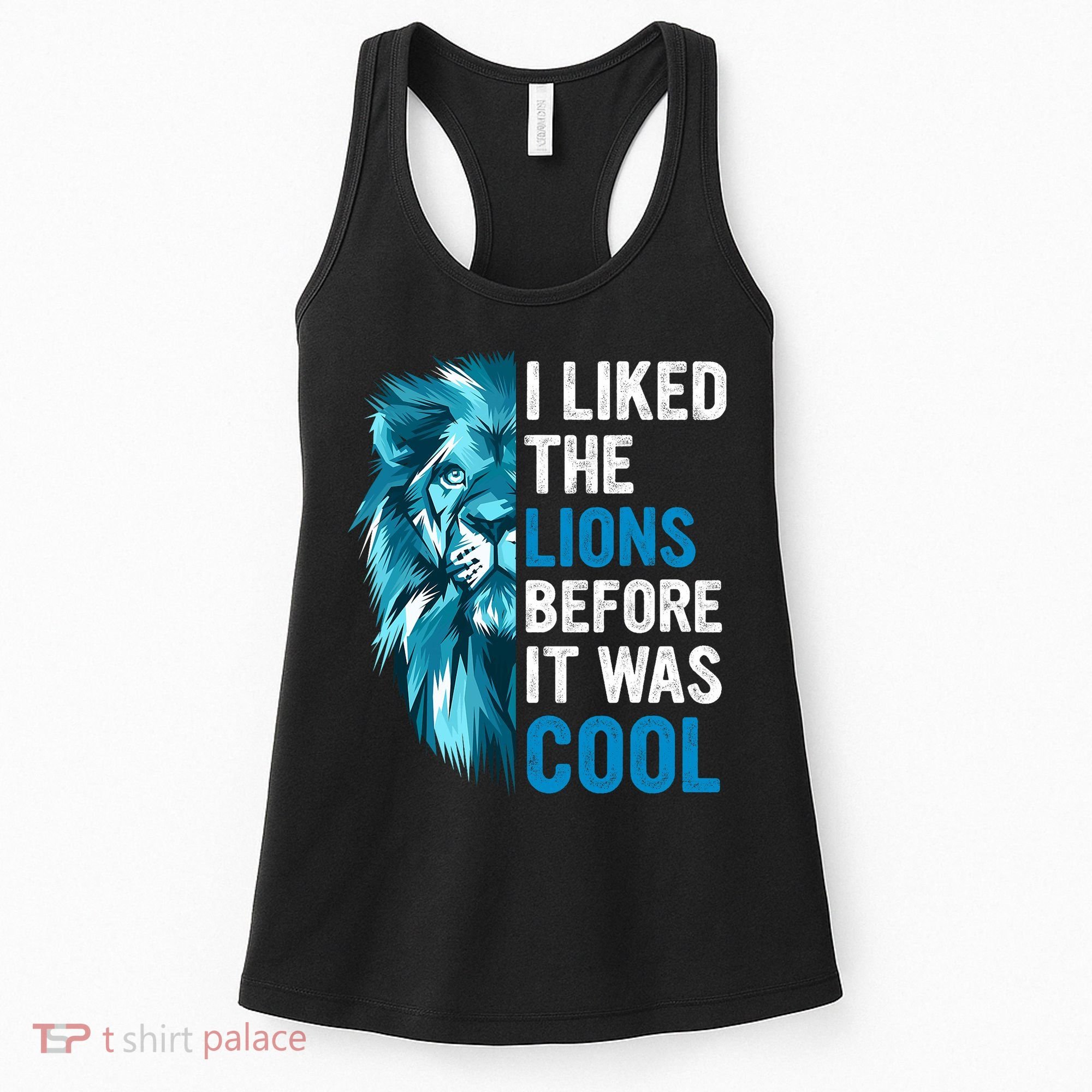 I Liked The Lions Before It Was Cool Trending Women's Tank Top