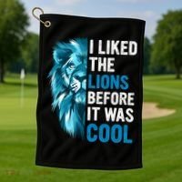 I Liked The Lions Before It Was Cool Trending Golf Towel thumb 1