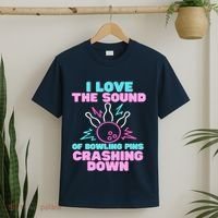 I Love The Sound Of Bowling Pins Crashing Down Funny Ten Pin T-Shirt thumb 2