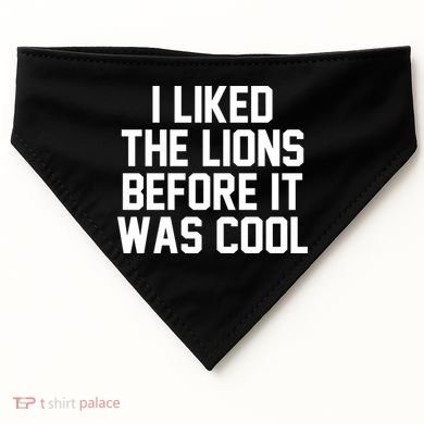 I Liked The Lion Before It Was Cool Funny USA-Made Doggie Bandana