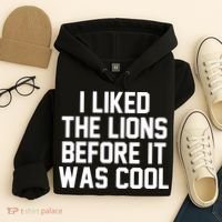 I Liked The Lion Before It Was Cool Funny Hoodie thumb 4