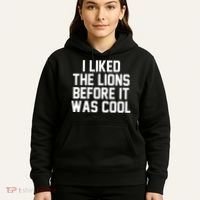 I Liked The Lion Before It Was Cool Funny Hoodie thumb 5