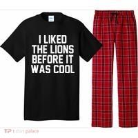 I Liked The Lion Before It Was Cool Funny Pajama Set thumb 0