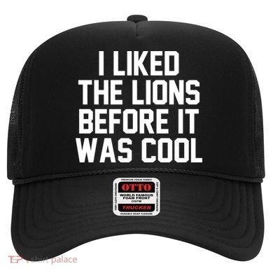 I Liked The Lion Before It Was Cool Funny Hat