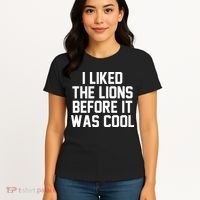 I Liked The Lion Before It Was Cool Funny Women's T-Shirt thumb 4