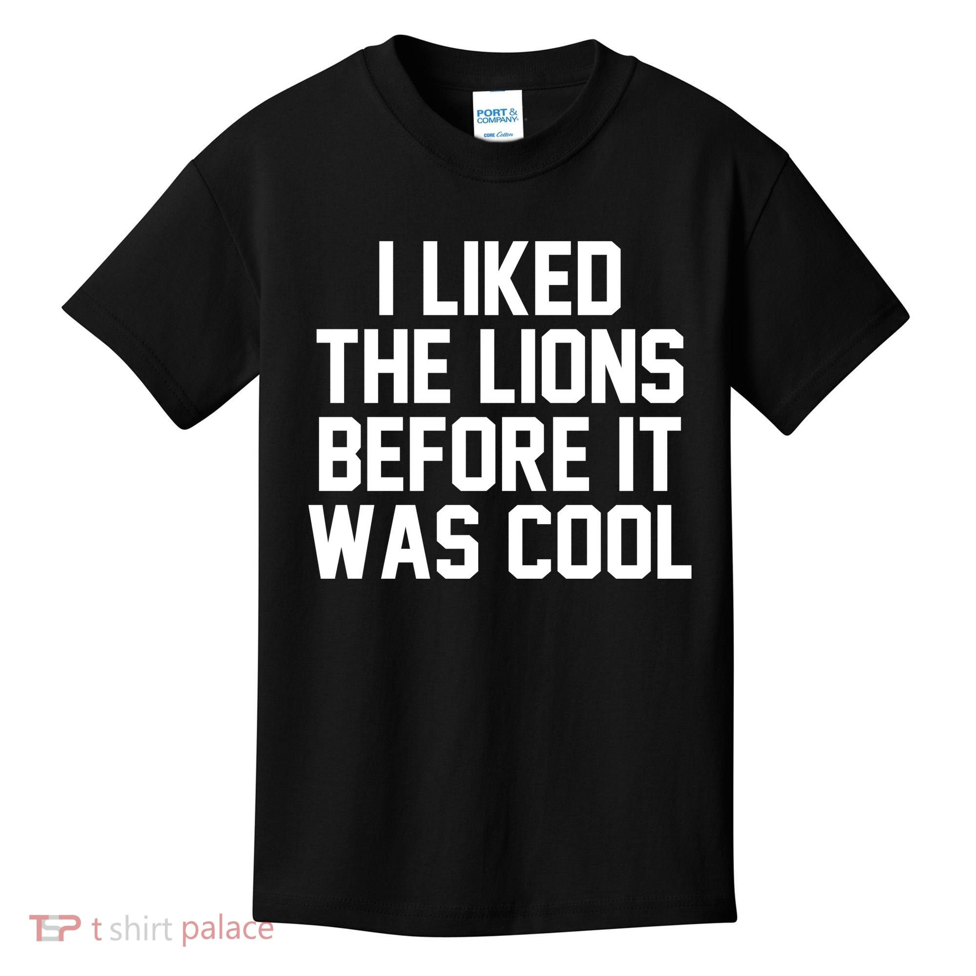 I Liked The Lion Before It Was Cool Funny Kids T-Shirt