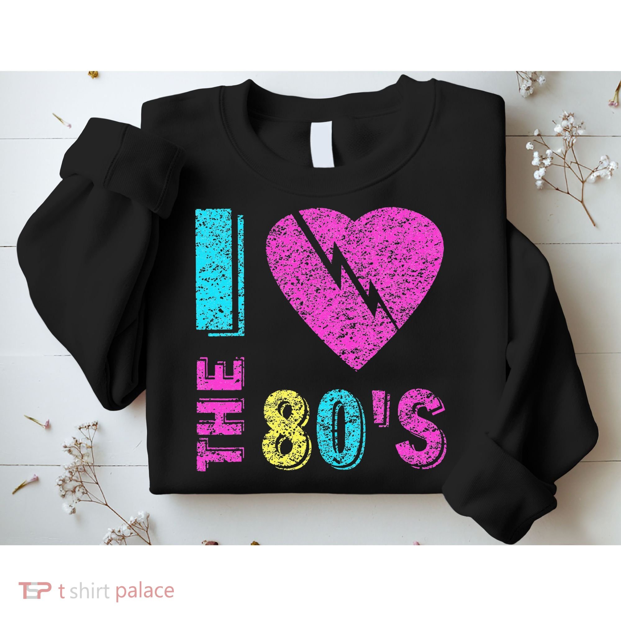 I Love The 80S 80s 90s Costume Party Sweatshirt