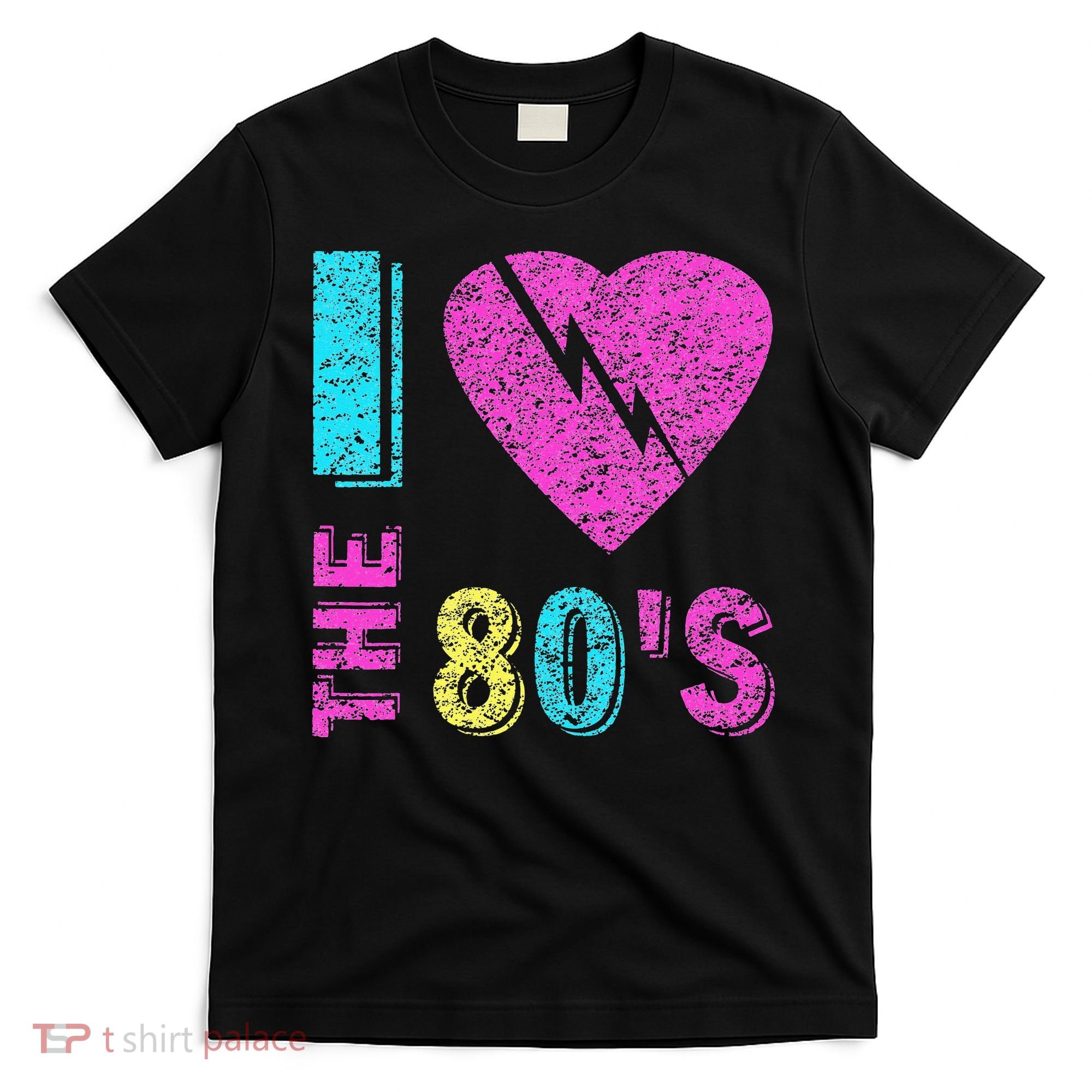 I Love The 80S 80s 90s Costume Party T-Shirt