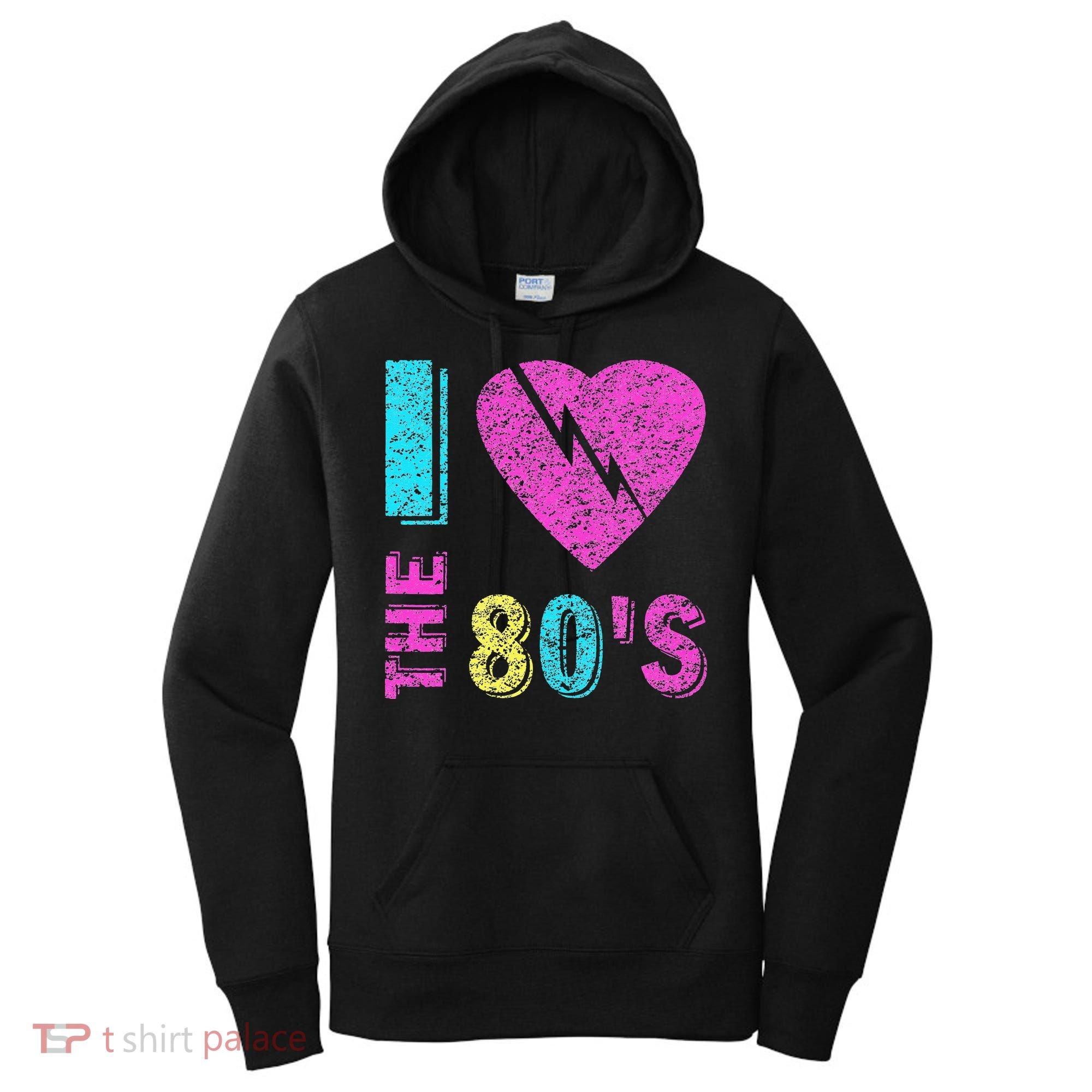 I Love The 80S 80s 90s Costume Party Women's Hoodie