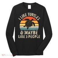 I Like Turtles And Maybe 3 People Turtle Reptile Lover Retro Long Sleeve Shirt thumb 0