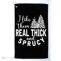 I Like Them Real Thick And Sprucy Christmas Trees Funny Xmas Golf Towel thumb 0
