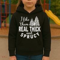 I Like Them Real Thick And Sprucy Christmas Trees Funny Xmas Kids Hoodie thumb 3