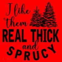 I Like Them Real Thick And Sprucy Christmas Trees Funny Xmas Santa Hat thumb 1