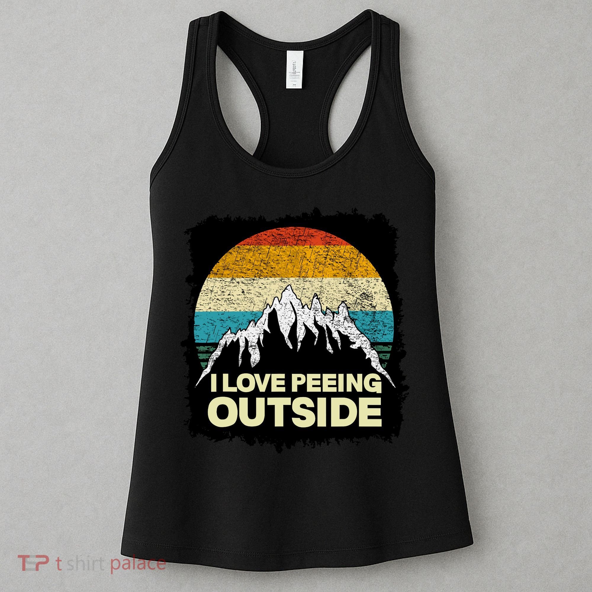 I Love To Pee Outside Funny Outdoor Man Camping Women's Tank Top