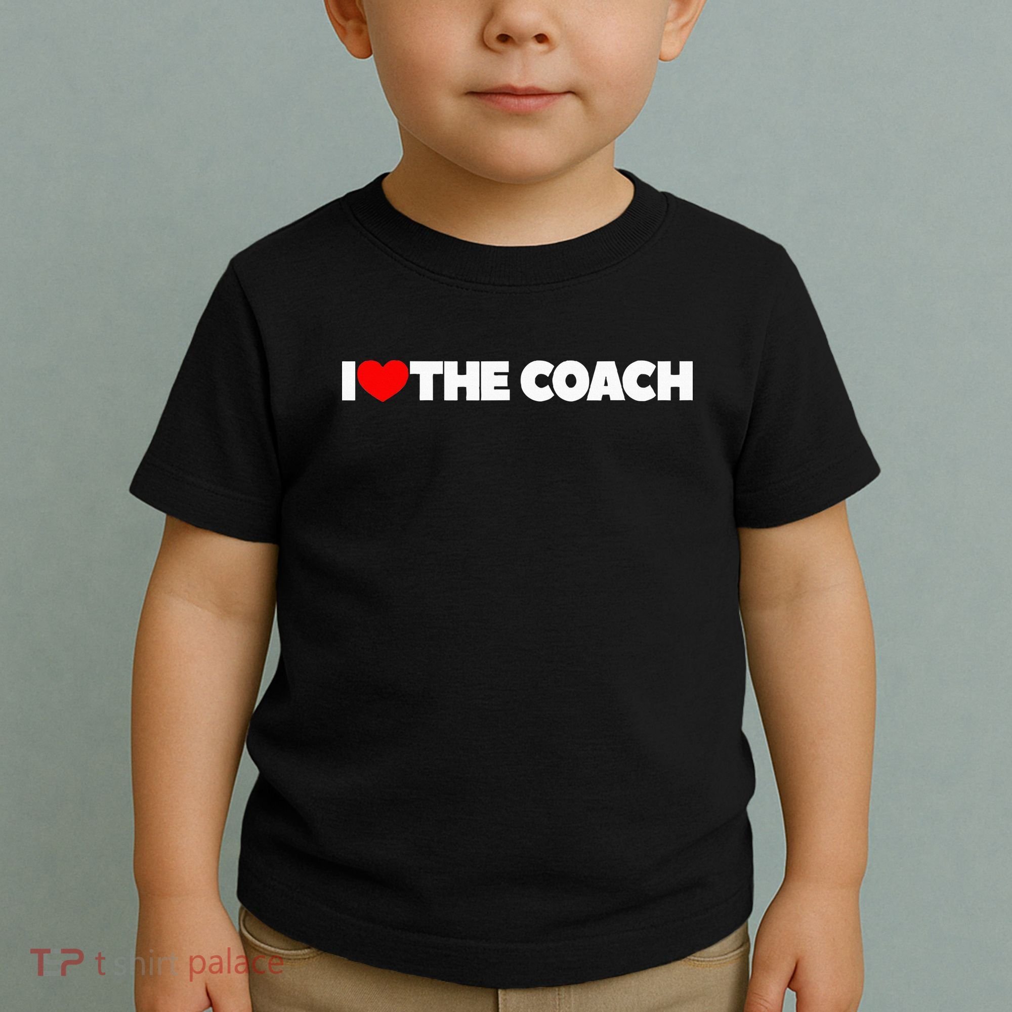 I Love The Coach Toddler T-Shirt