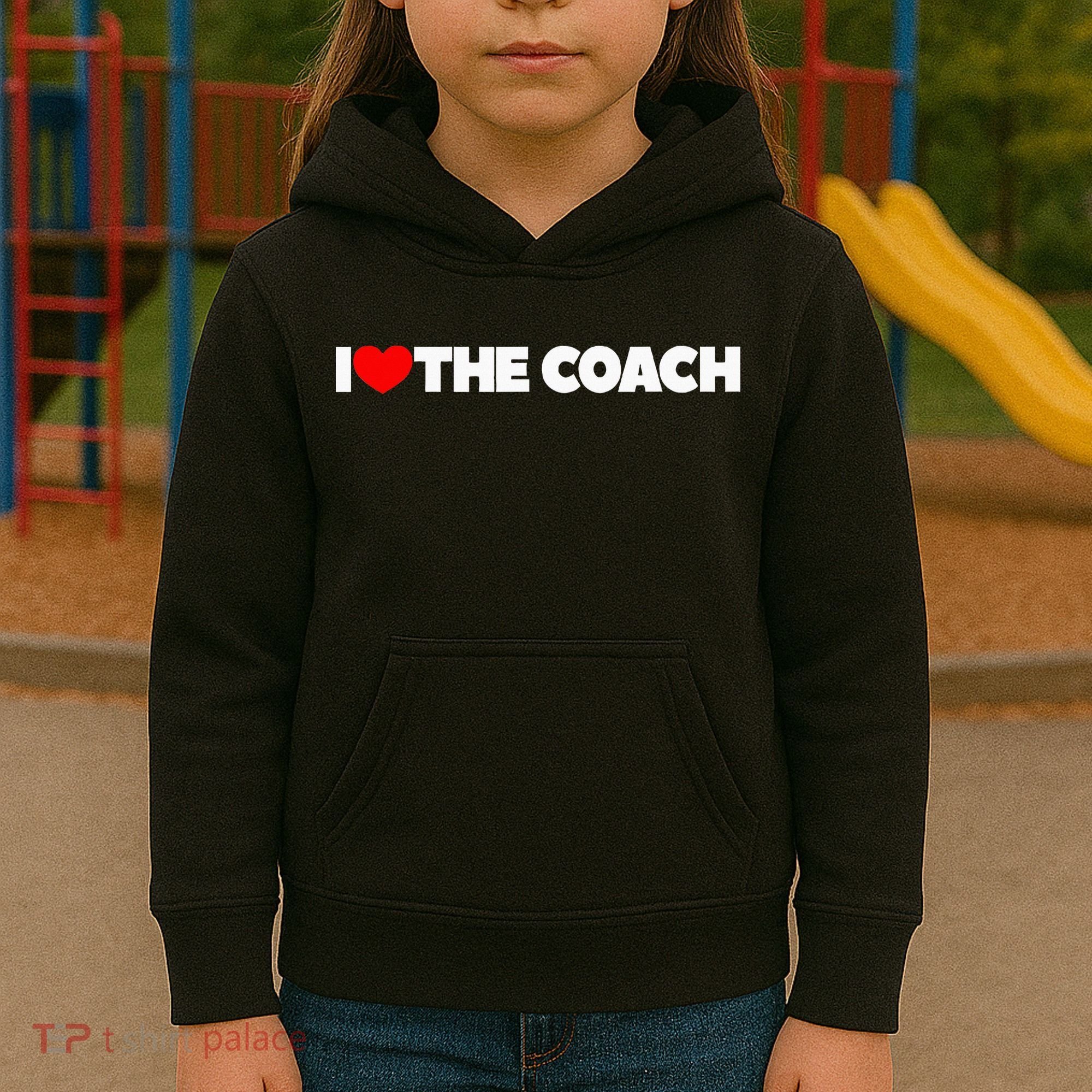 I Love The Coach Kids Hoodie