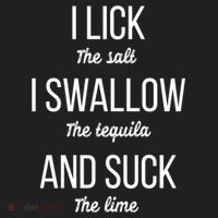 I Lick The Salt I Swallow The Tequila And Suck The Lime Gift Women's Sweatshirt thumb 2
