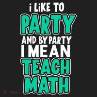 I Like To Party And By Part I Mean Teach Math Women's Sweatshirt thumb 2