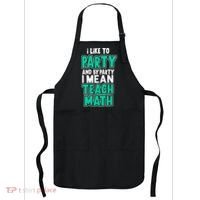 I Like To Party And By Part I Mean Teach Math Apron thumb 0