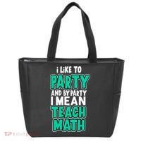 I Like To Party And By Part I Mean Teach Math Tote Bag thumb 0
